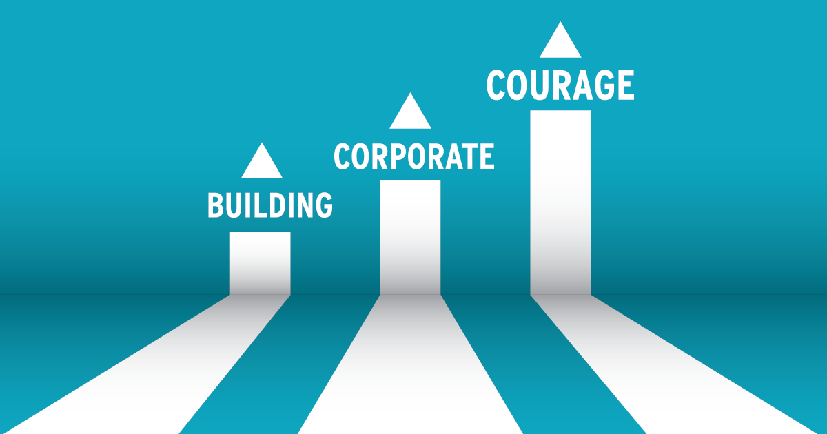 Building Corporate Courage