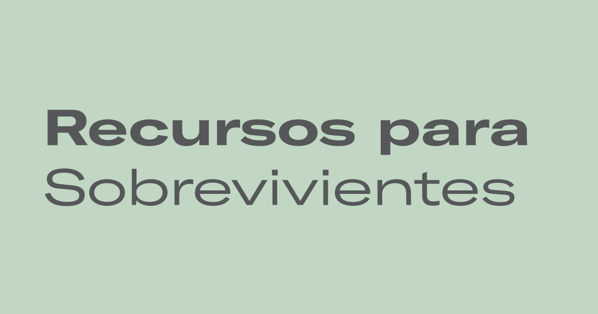 Recursos para Sobrevivientes