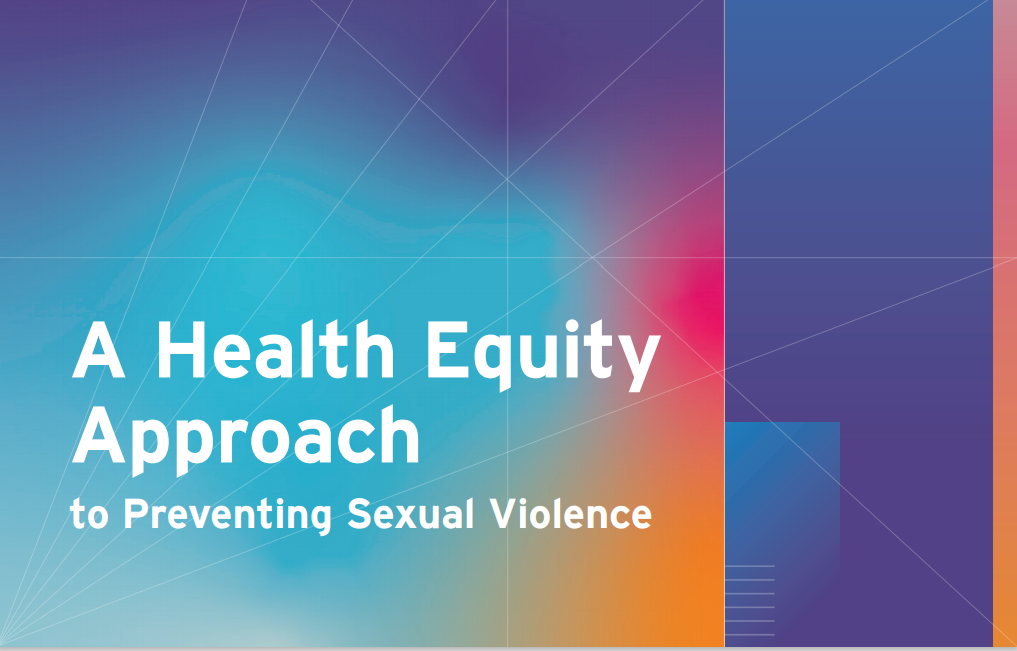 Revisiting Health Equity and Preventing Sexual Assault