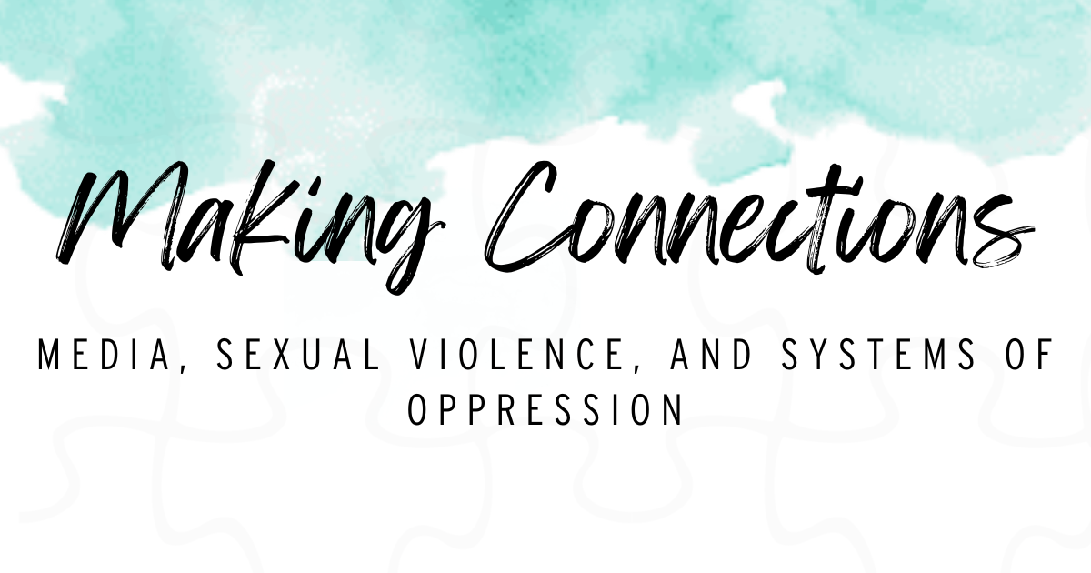 Odia Rape Sex - What is the connection between Media, Sexual Violence, and Systems of  Oppression? | National Sexual Violence Resource Center (NSVRC)