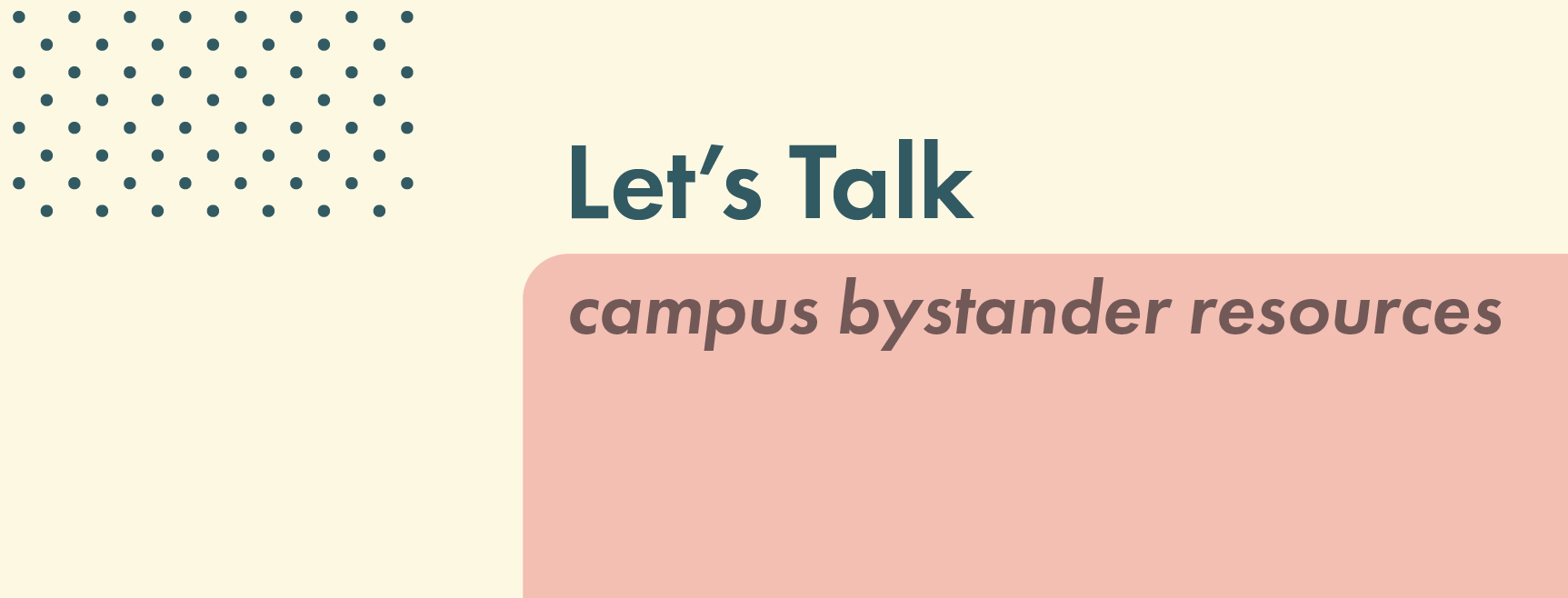 Let's Talk: Campus Bystander Resources