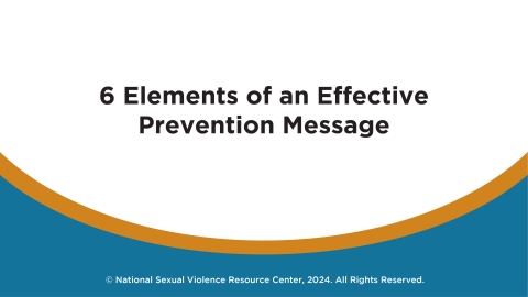 6 Elements of an Effective Prevention Message