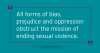 All forms of oppression obstruct the mission of ending sexual violence