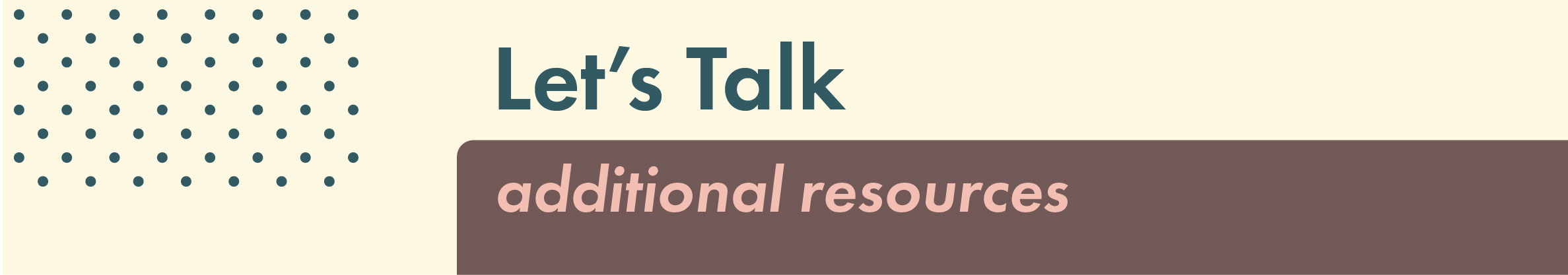 Let's Talk: Additional Resources