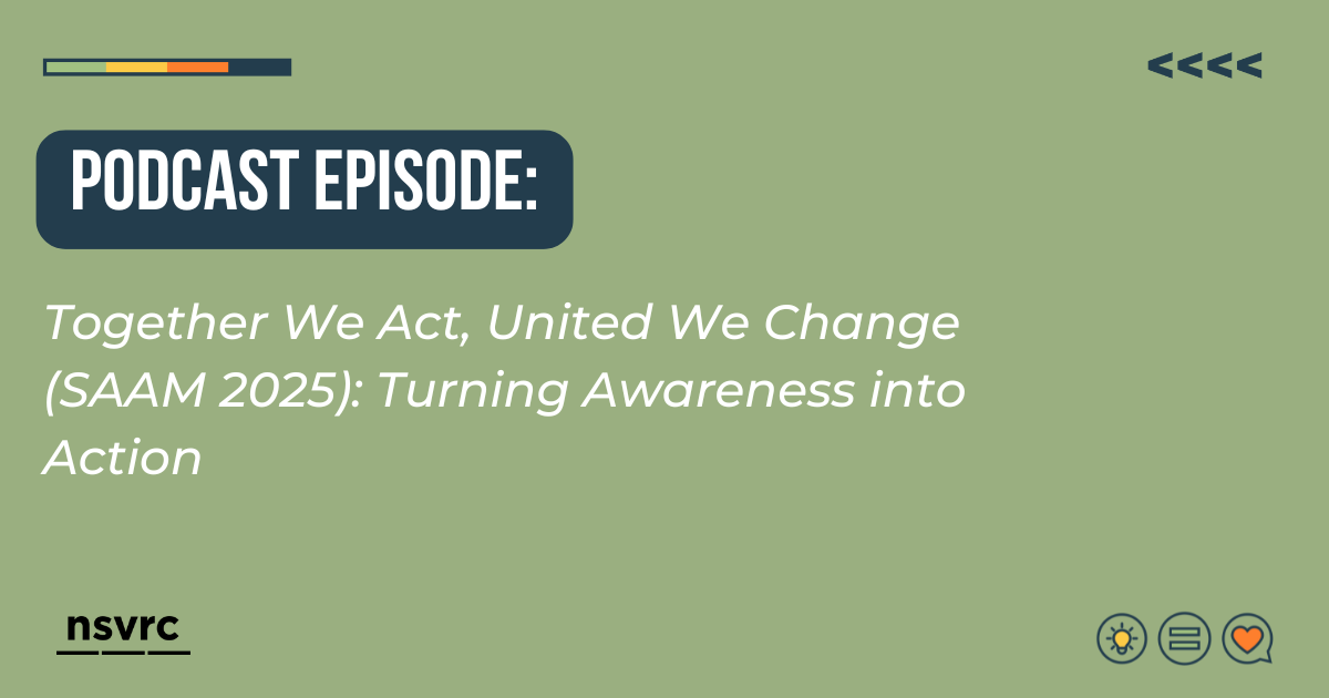 Together We Act, United We Change (SAAM 2025): Turning Awareness into Action