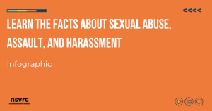 Infographic: Learn the facts about sexual abuse, assault, and harassment